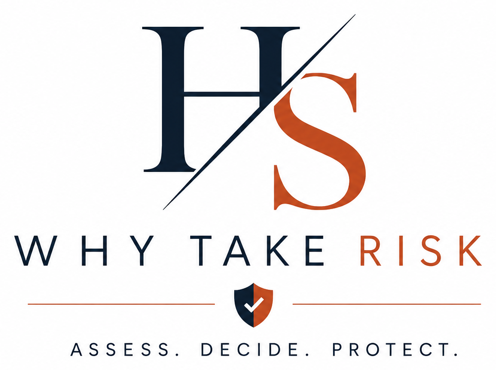Why Take Risk — Assess. Decide. Protect.